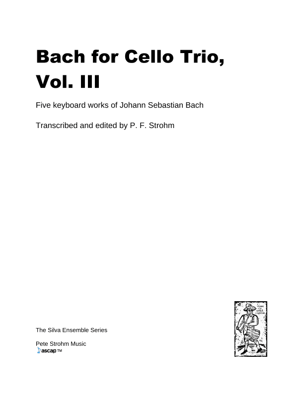 Bach for Cello Trio, Vol. III (arr. P. F. Strohm)