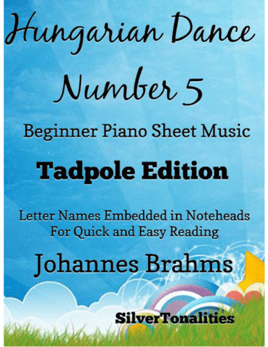 Hungarian Dance Number 5 Beginner Piano Sheet Music 2nd Edition (arr. SilverTonalities)