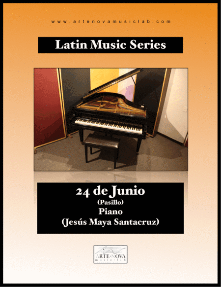24 de Junio - Pasillo for Piano (Latin Folk Music) (arr. Arte Nova Music Lab)