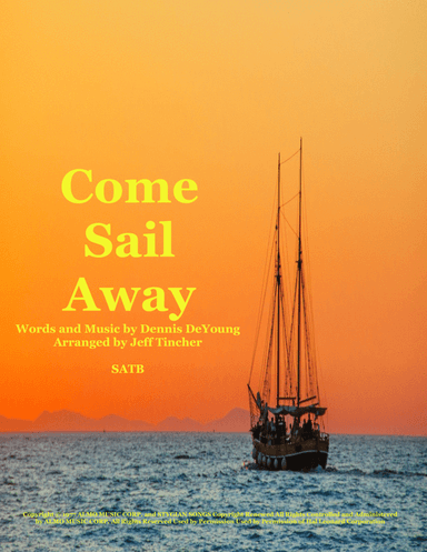 Come Sail Away (arr. Jeff Tincher)