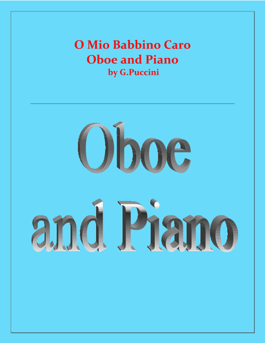 O Mio Babbino Caro - G.Puccini - Oboe and Piano (arr. Raymond Fenech)