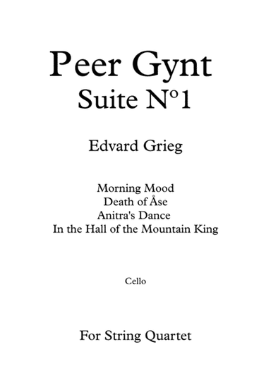 Suite Peer Gynt Nº 1 - E. Grieg - For String Quartet (Cello) (arr. Daniel de la Rosa Oliva)