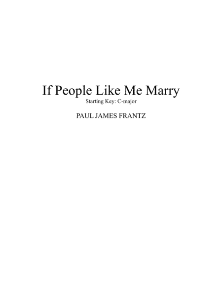 If People Like Me Marry (Starting Key: C-Major)
