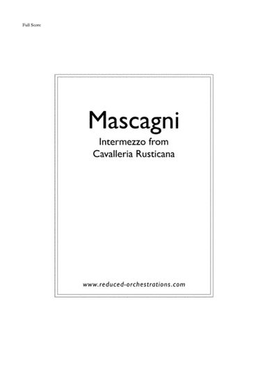 Intermezzo from Cavalleria Rusticana (reduced orchestration) (arr. Mikel Toms)