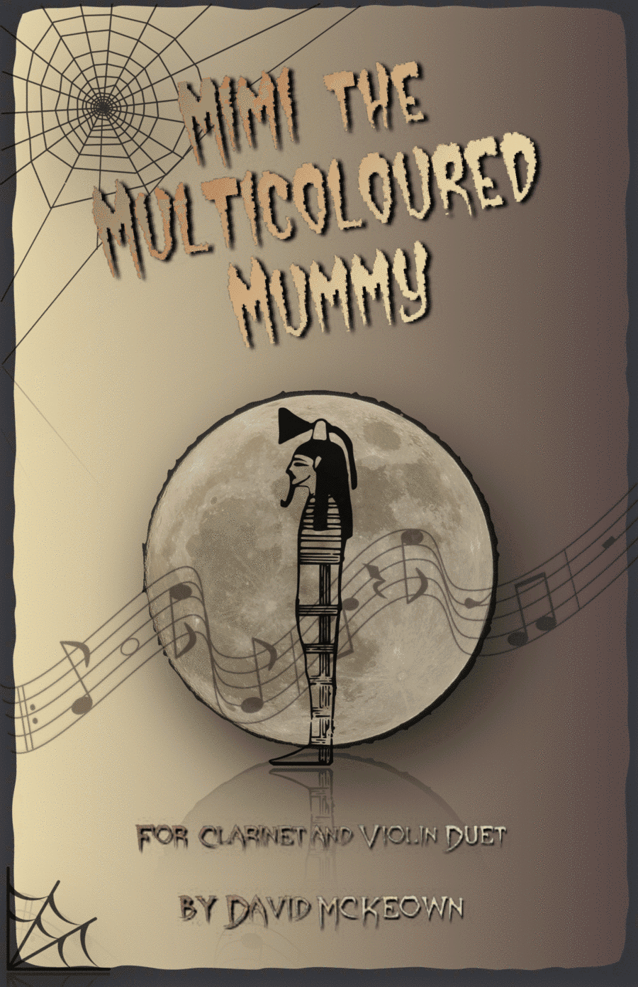Mimi the Multicoloured Mummy, Halloween Duet for Clarinet and Violin
