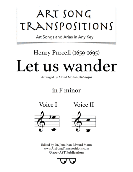 PURCELL: Let us wander (transposed to F minor) (arr. ArtSongTranspositions.com)