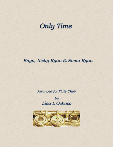 Only Time (arr. Lisa L Ochoco)