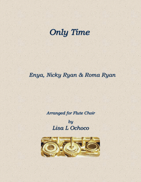 Only Time (arr. Lisa L Ochoco)