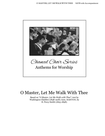 O Master. Let Me Walk With Thee