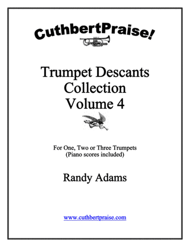 CuthbertPraise Trumpet Descants for Hymns, Vol. 4 (arr. Randy Adams)
