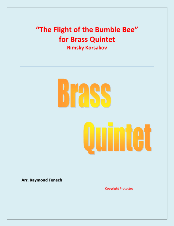 The Flight of the Bumble Bee - Rimsky Korsakov - for  Brass Quintet (arr. Raymond Fenech)