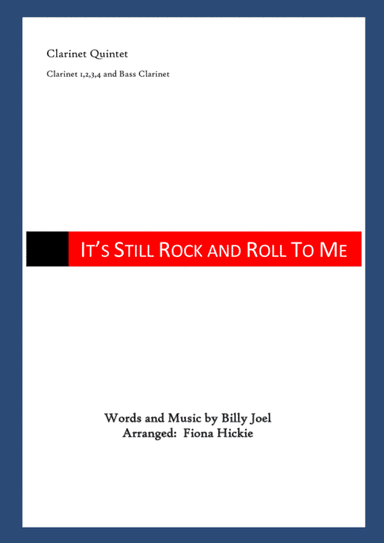 It's Still Rock And Roll To Me (arr. Fiona Hickie)