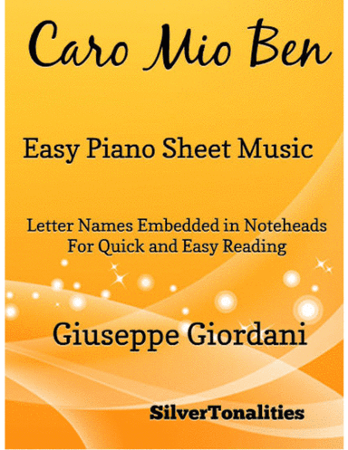 Caro Mio Ben Easy Piano Sheet Music (arr. SilverTonalities)