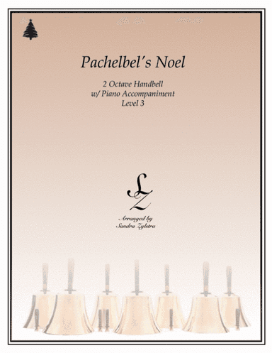 Pachelbel's Noel (2 octave handbell & piano accompaniment) (arr. Sandra Zylstra)
