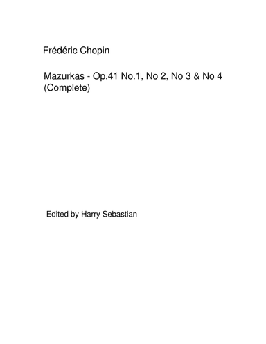 Chopin - Mazurkas op.41 No 1 to No 4 ( Complete) (arr. Harry Sebastian)