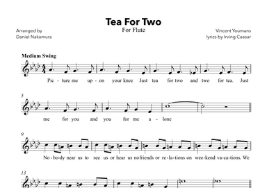 Tea For Two (For Flute with lyrics) (arr. Daniel Nakamura)