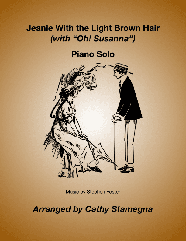 Jeanie With the Light Brown Hair with ("Oh! Susanna") - Piano Solo (arr. Cathy Stamegna)
