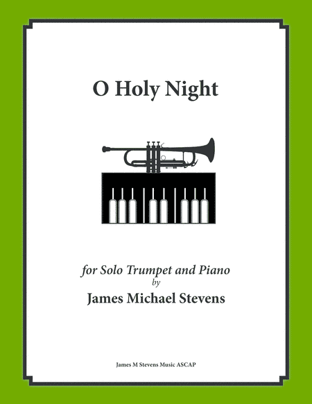 O Holy Night - Solo Trumpet (arr. James Michael Stevens)