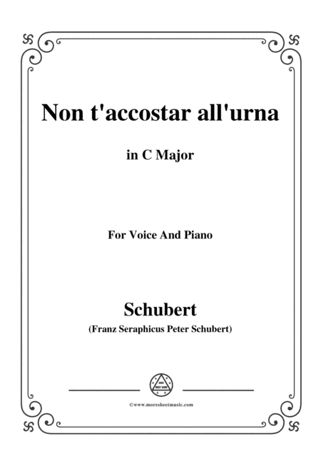 Schubert-Non t'accostar all'urna,D.688 No.1,in C Major,for Voice&Piano (arr. MSM)
