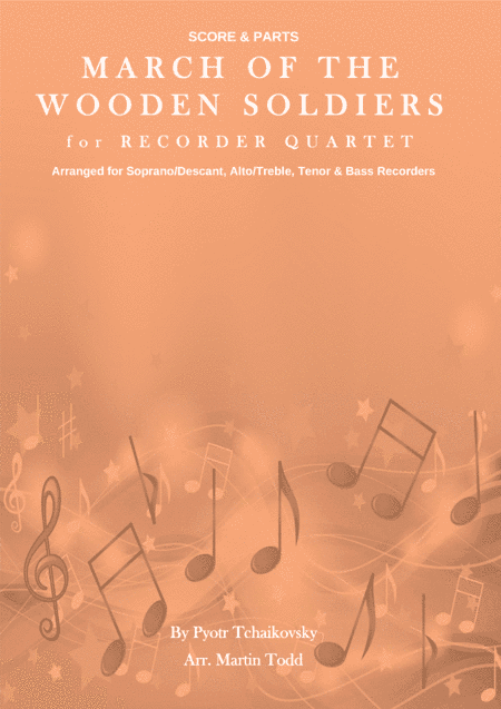 March of the Wooden Soldiers for Recorder Quartet (arr. Martin Todd)