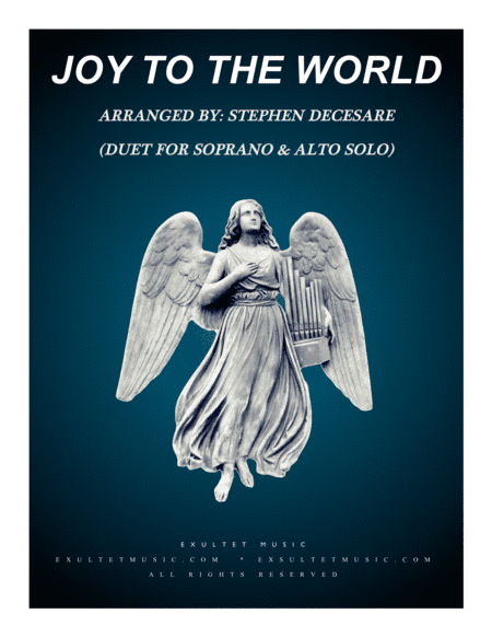 Joy To The World (Duet for Soprano and Alto Solo) (arr. Stephen DeCesare)