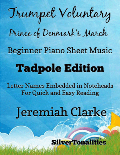 Trumpet Voluntary Prince of Denmark's March Beginner Piano Sheet Music 2nd Edition (arr. SilverTonalities)