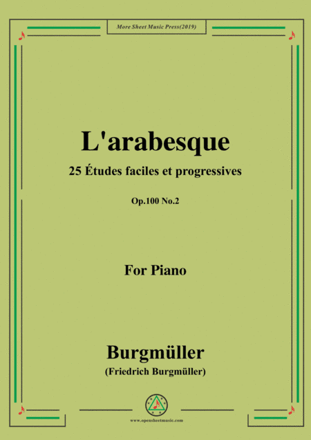 Burgmüller-25 Études faciles et progressives, Op.100 No.2,L'arabesque (arr. MSM)