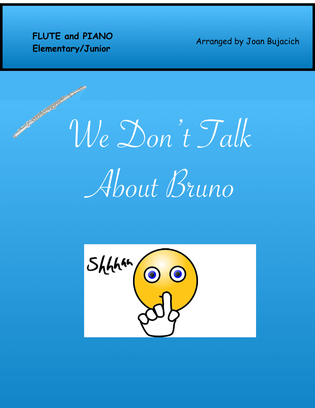 We Don't Talk About Bruno (arr. Joan Bujacich)