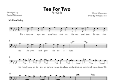 Tea For Two (For Cello with Lyrics) (arr. Daniel Nakamura)