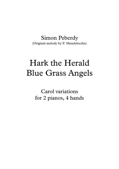 Hark the Herald Bluegrass Angels; Christmas Carol Variations for 2 pianos (arr. Simon Peberdy)