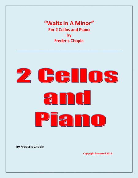 Waltz in A Minor (Chopin) - 2 Cellos and Piano - Chamber music (arr. Raymond Fenech)