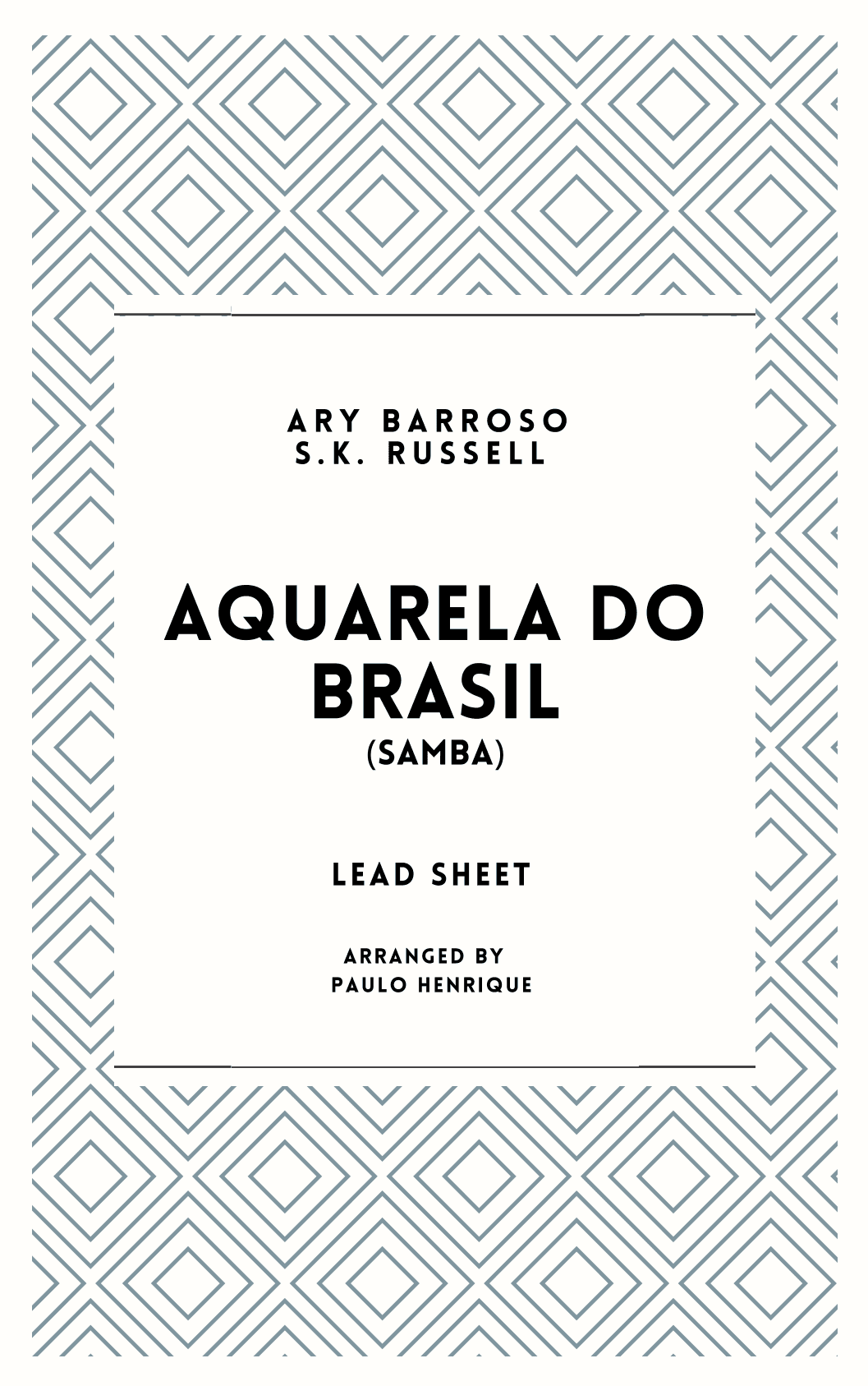Aquarela Brasileira (aquarela Do Brasil) (brasil) (arr. Paulo Henrique)