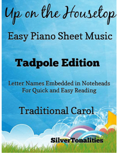 Up On the House Top Easy Piano Sheet Music 2nd Edition (arr. SilverTonalities)
