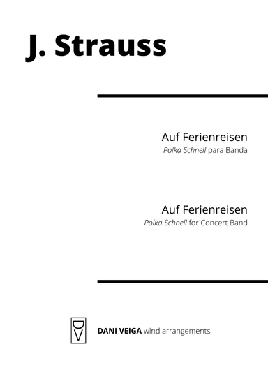 Strauss - Auf Ferienreisen (Polka Schnell for Concert Band) (arr. Dani Veiga)
