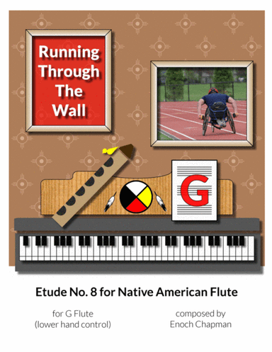 Etude No. 8 for "G" Flute - Running Through the Wall