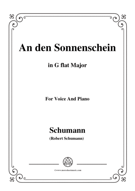 Schumann-An den Sonnenschein,in G flat Major,for Voice and Piano (arr. MSM)