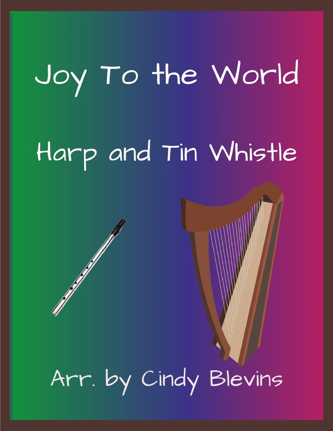 Joy To the World, Harp and Tin Whistle (D) (arr. Cindy Blevins)