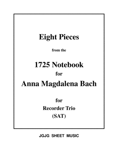 Eight Bach Pieces for Recorder Trio and Solo (arr. James Grush)