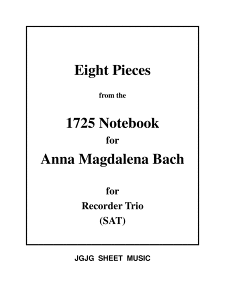 Eight Bach Pieces for Recorder Trio and Solo (arr. James Grush)