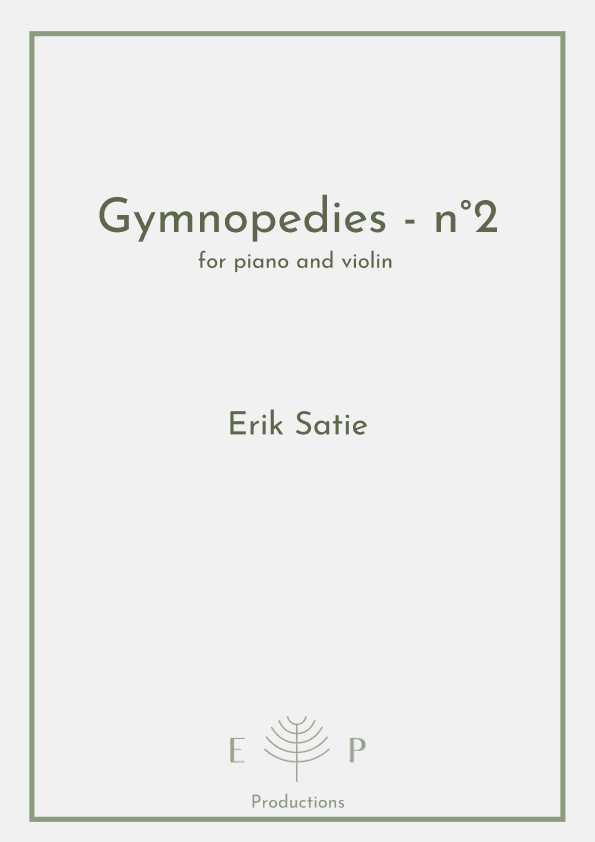 Gymnopedie - n°2 for violin and piano (arr. Erisla Pastore)