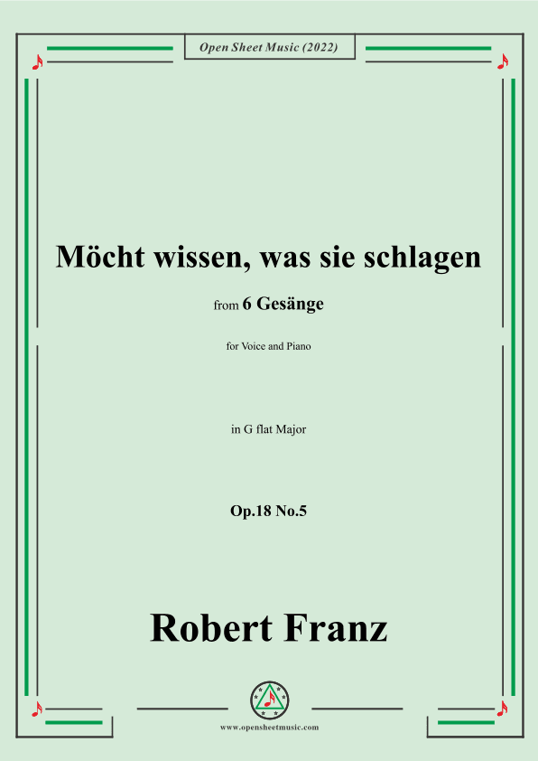 Franz-Mocht wissen,was sie schlagen,in G flat Major,Op.18 No.5,for Voice and Piano (arr. OSM Press)