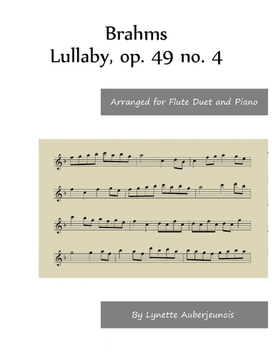 Lullaby, op. 49 no. 4 - Flute Duet and Piano (arr. Lynette Auberjeunois)