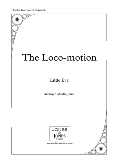 The Loco-motion (arr. Martin Jones (jonesandjonesmusic.com))