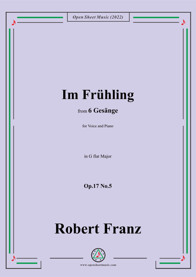 Franz-Im Fruhling,in G flat Major,Op.17 No.5,from 6 Gesange (arr. OSM Press)