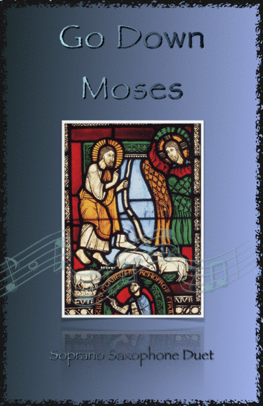 Go Down Moses, Gospel Song for Soprano Saxophone Duet (arr. David McKeown)