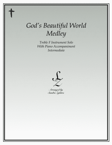 God's Beautiful World Medley (treble F instrument solo) (arr. Sandra Zylstra)