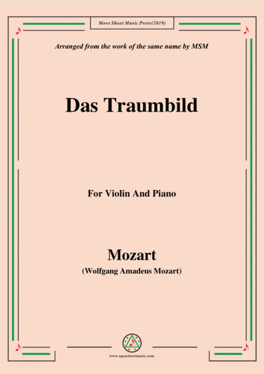 Mozart-Das traumbild,for Violin and Piano (arr. MSM)