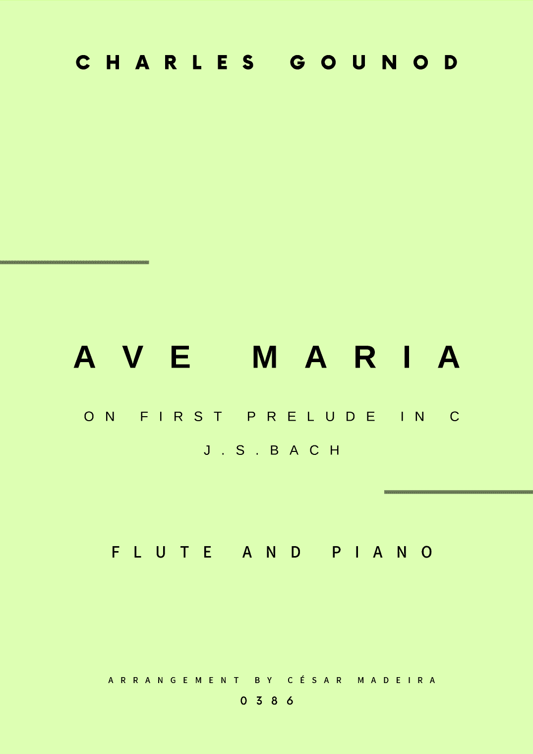 Ave Maria by Bach/Gounod - Flute and Piano (Full Score and Parts) (arr. César Madeira)