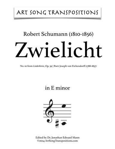 SCHUMANN: Zwielicht, Op. 39 no. 10 (transposed to E minor) (arr. ArtSongTranspositions.com)