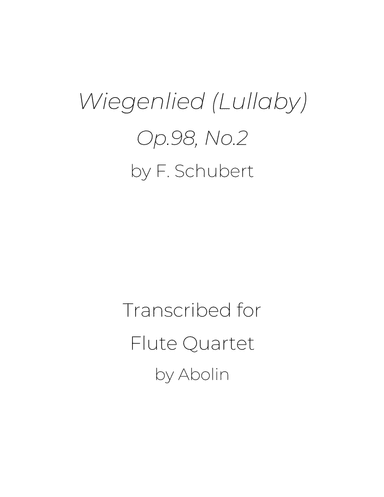 Schubert: Wiegenlied (Lullaby), Op.98, No.2, - Flute Choir (Flute Quartet) (arr. Abolin)